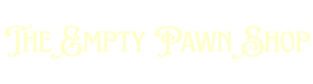 The Empty Pawn Shop - Home
